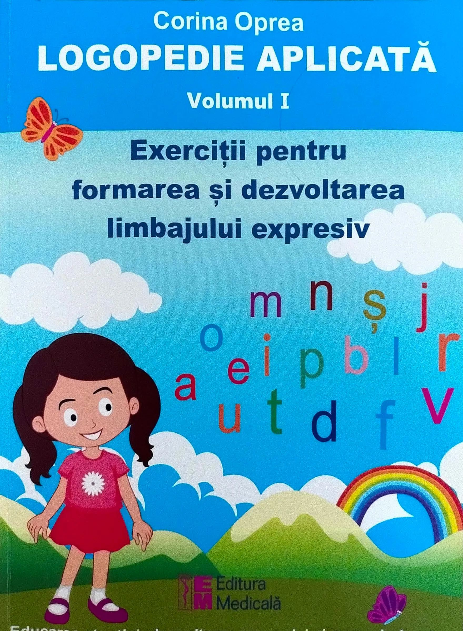 Coperta volumului I — Logopedie Aplicată, exerciții pentru formarea și dezvoltarea limbajului expresiv